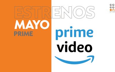 ¡Estrenos y novedades de mayo en Prime!