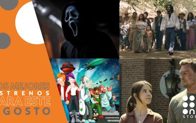 Estrenos plataformas Agosto